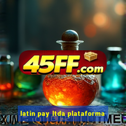 latin pay ltda plataforma